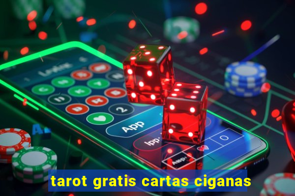 tarot gratis cartas ciganas